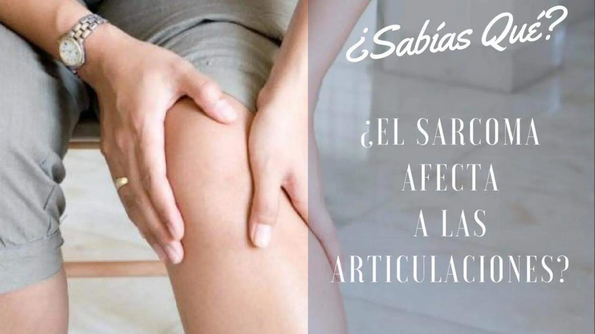 Sarcoma afecta las articulaciones